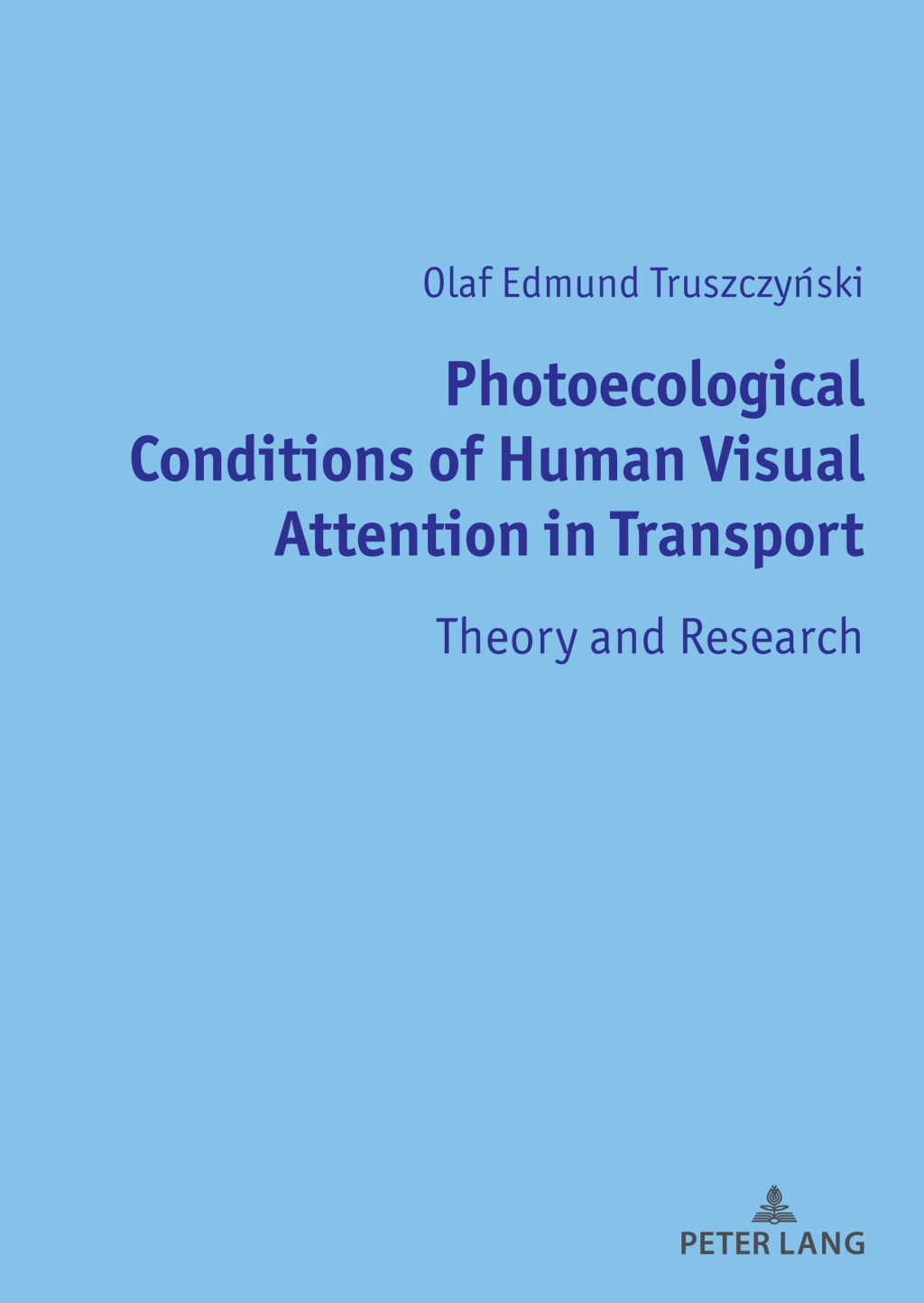 Photoecological Conditions of Human Visual Attention in Transport Theory and Research 1st Edition â€“ PDF/EPUB Version Downloadable