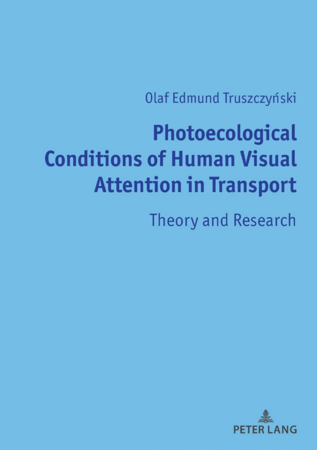 Photoecological Conditions of Human Visual Attention in Transport Theory and Research 1st Edition â€“ PDF/EPUB Version Downloadable