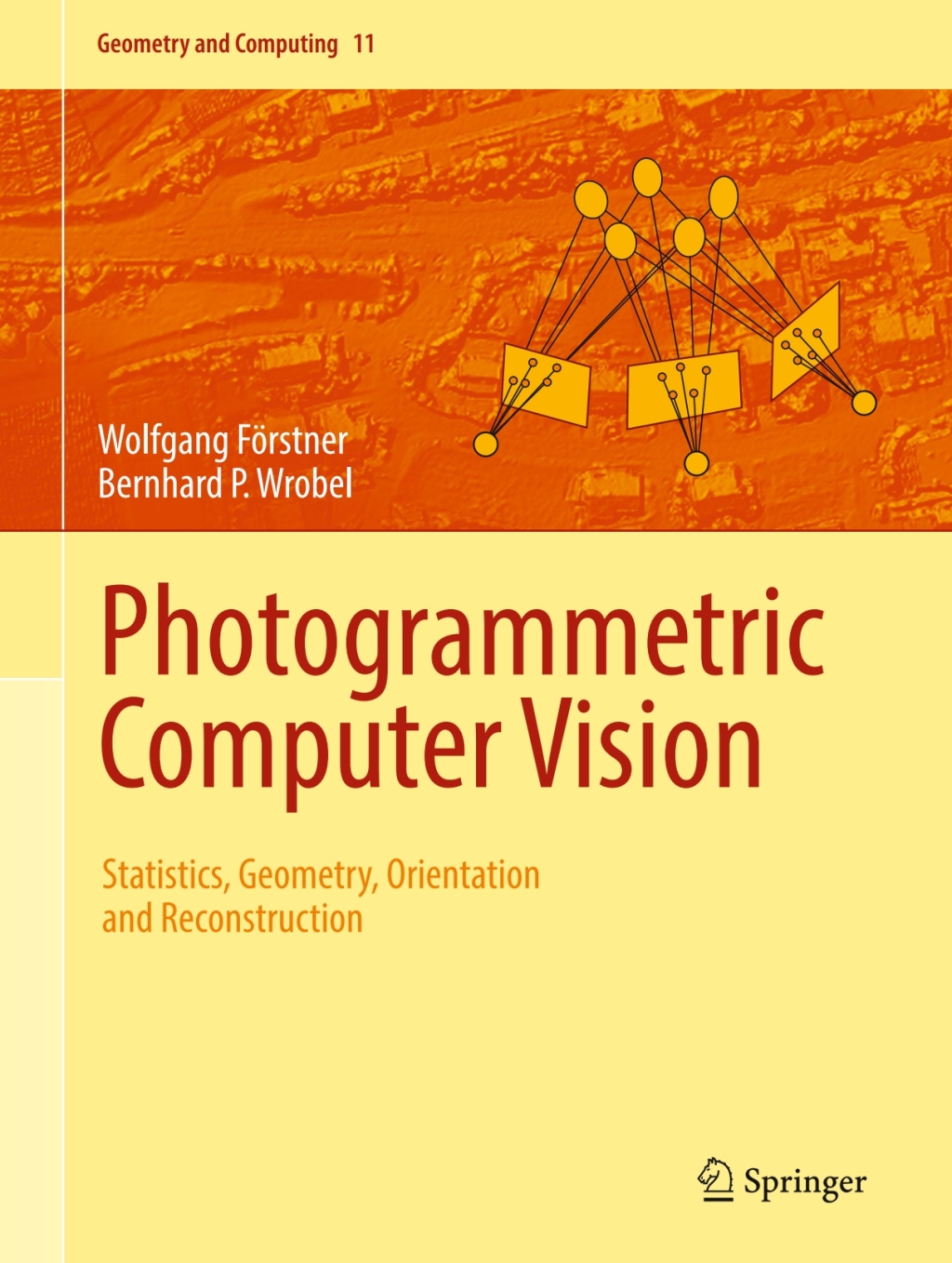 Photogrammetric Computer Vision Statistics, Geometry, Orientation and Reconstruction  â€“ PDF/EPUB Version Downloadable