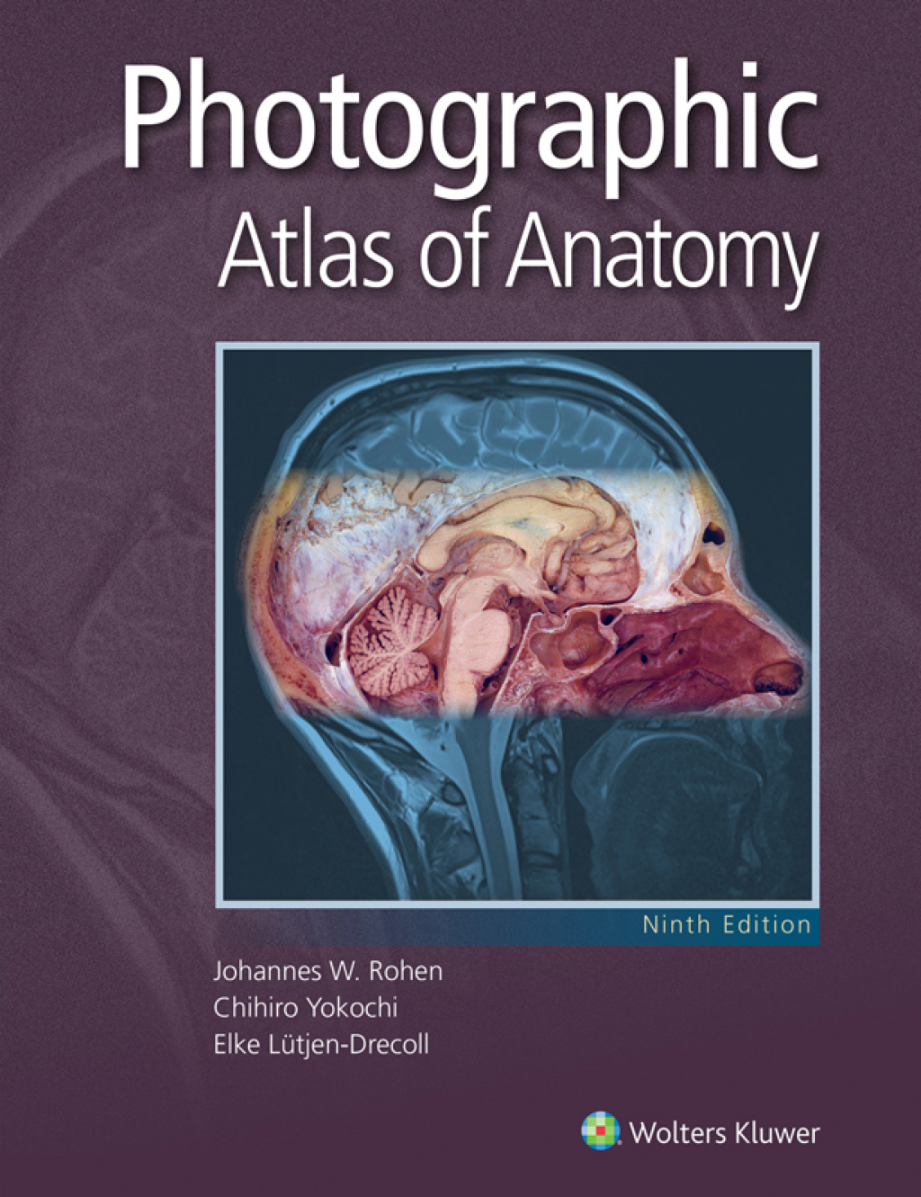 Photographic Atlas of Anatomy 9th Edition â€“ PDF/EPUB Version Downloadable