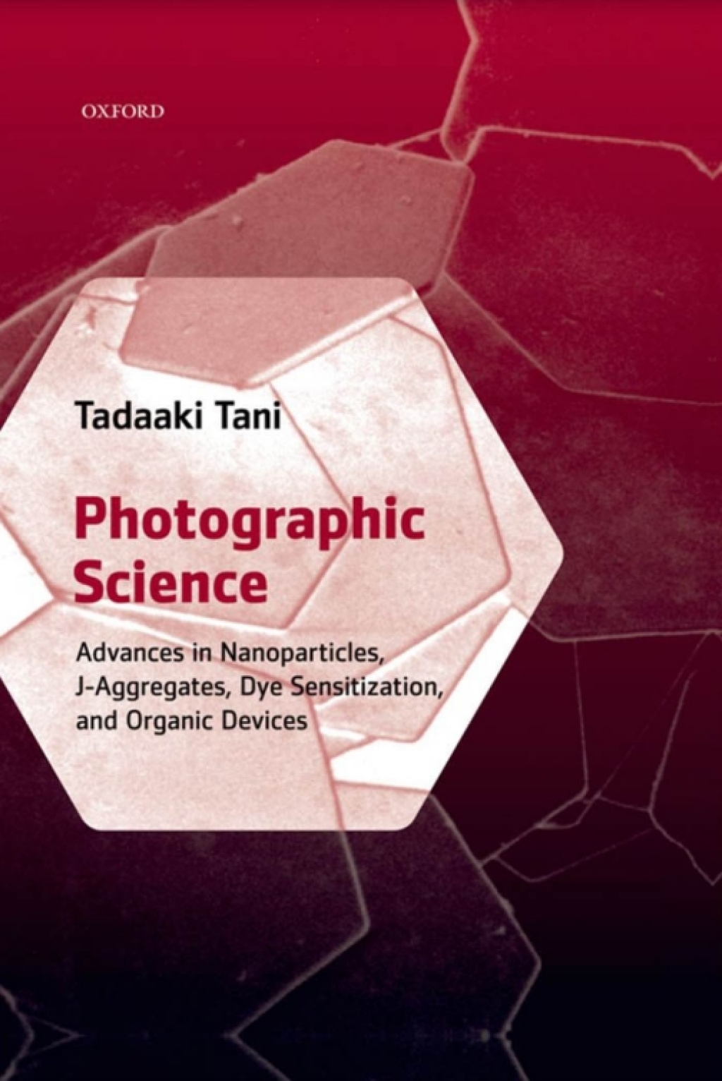 Photographic Science Advances in Nanoparticles, J-Aggregates, Dye Sensitization, and Organic Devices  â€“ PDF/EPUB Version Downloadable