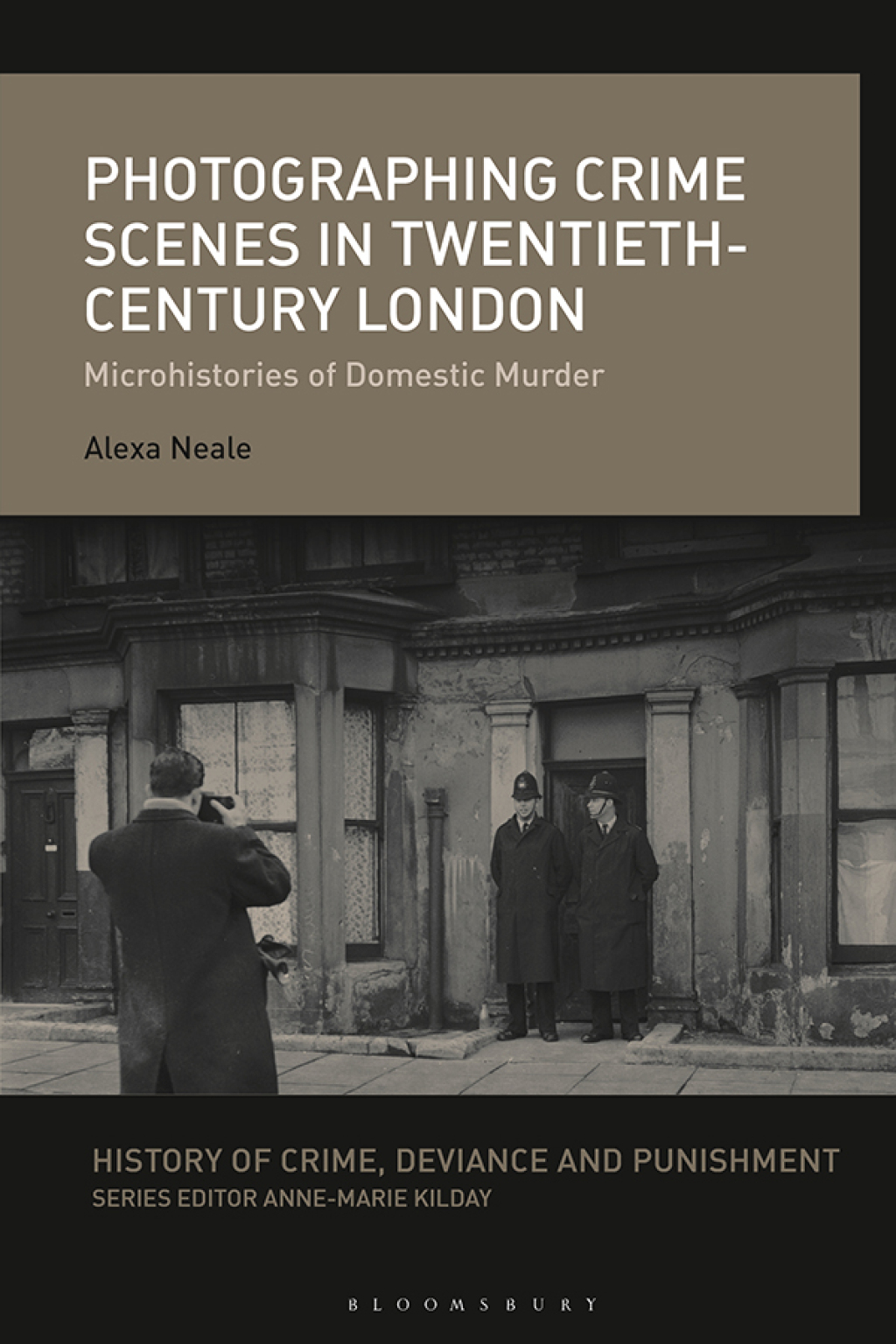 Photographing Crime Scenes in Twentieth-Century London Microhistories of Domestic Murder 1st Edition â€“ PDF/EPUB Version Downloadable