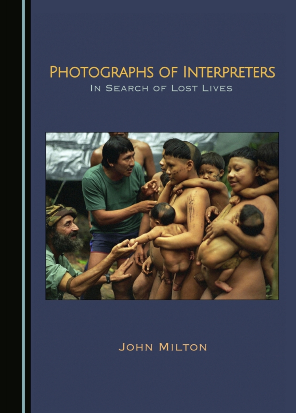 Photographs of Interpreters In Search of Lost Lives 1st Edition â€“ PDF/EPUB Version Downloadable