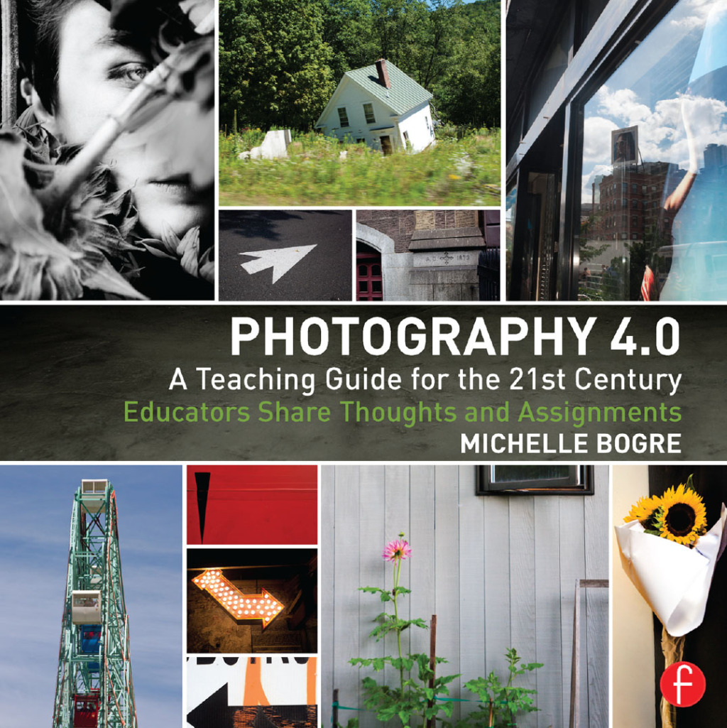 Photography 4.0: A Teaching Guide for the 21st Century Educators Share Thoughts and Assignments 1st Edition â€“ PDF/EPUB Version Downloadable