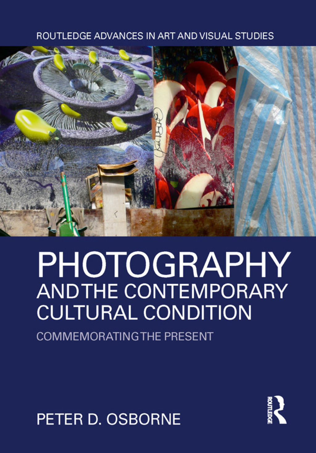 Photography and the Contemporary Cultural Condition Commemorating the Present 1st Edition â€“ PDF/EPUB Version Downloadable