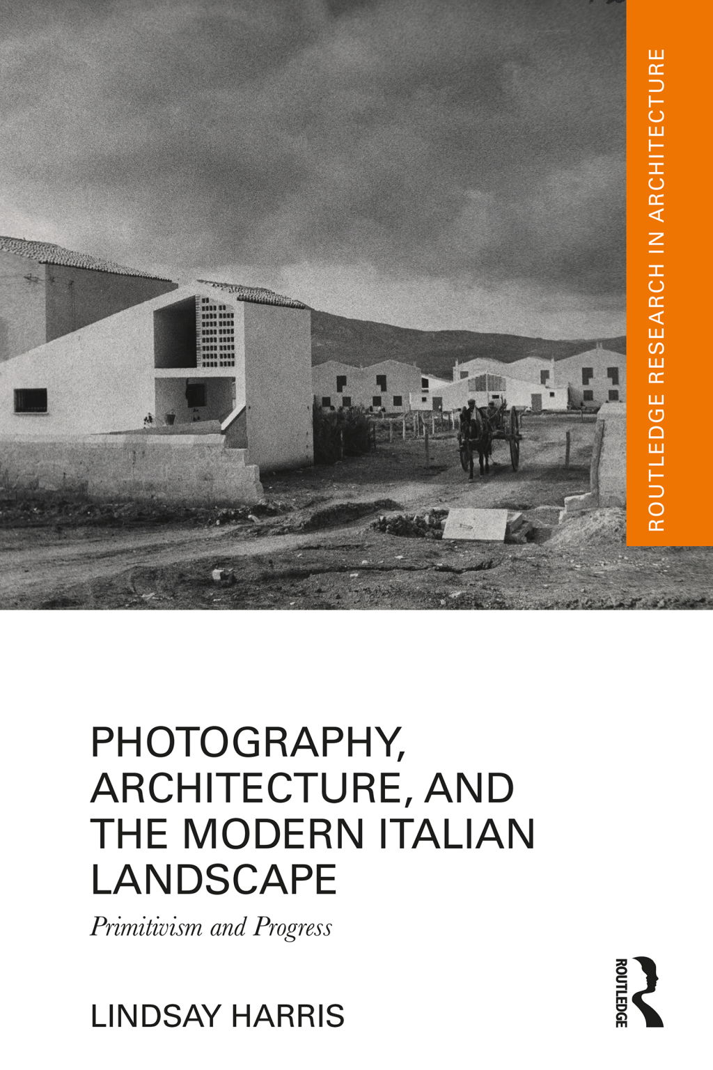 Photography, Architecture, and the Modern Italian Landscape Primitivism and Progress 1st Edition â€“ PDF/EPUB Version Downloadable