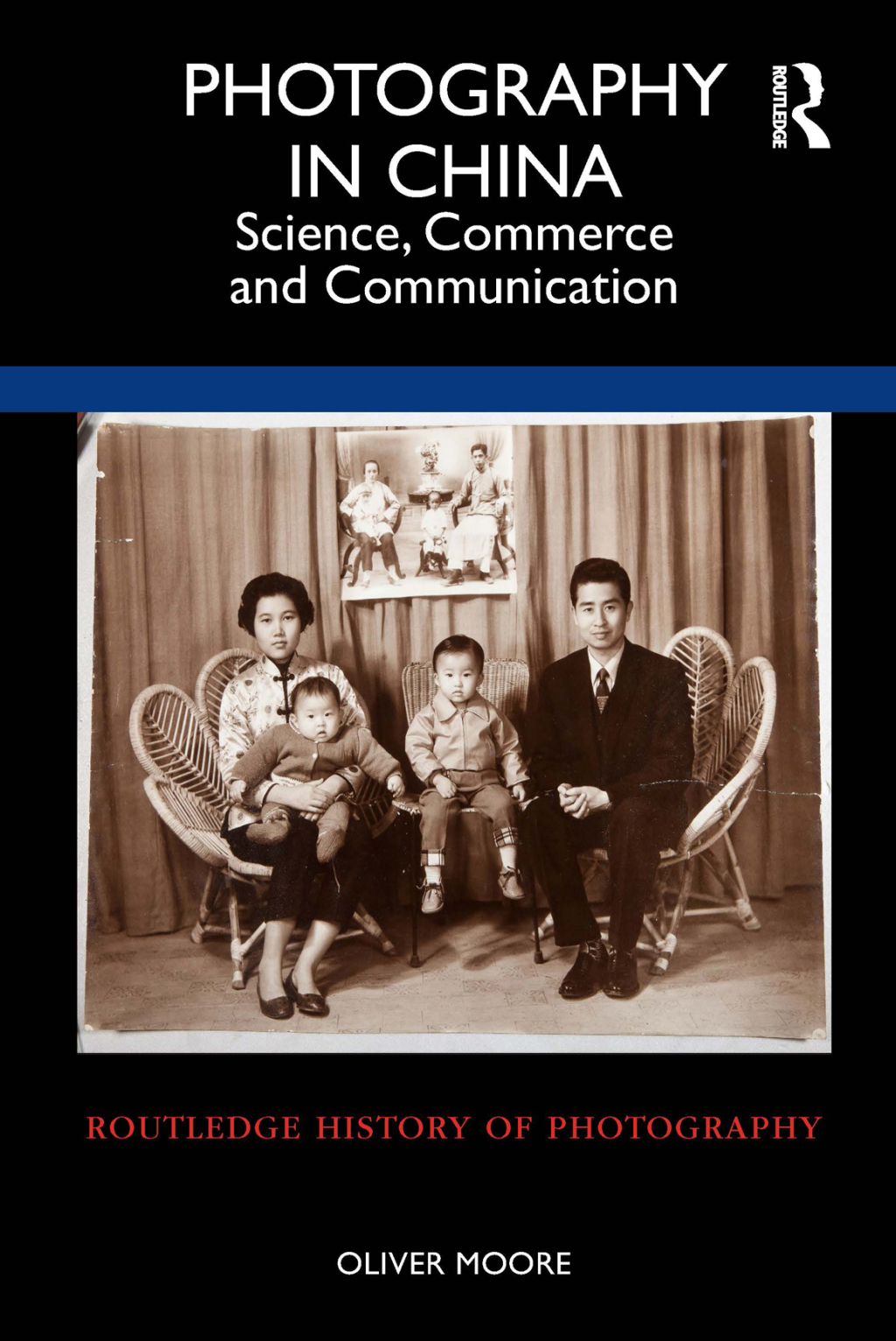 Photography in China Science, Commerce and Communication 1st Edition â€“ PDF/EPUB Version Downloadable