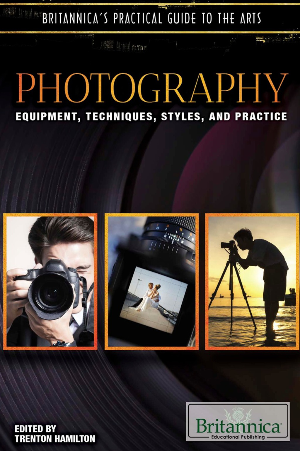 Photography: Techniques, Styles, Instruments, and Practice 1st Edition â€“ PDF/EPUB Version Downloadable