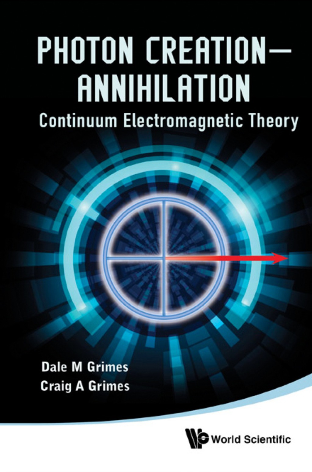 Photon Creation - Annihilation: Continuum Electromagnetic Theory  â€“ PDF/EPUB Version Downloadable