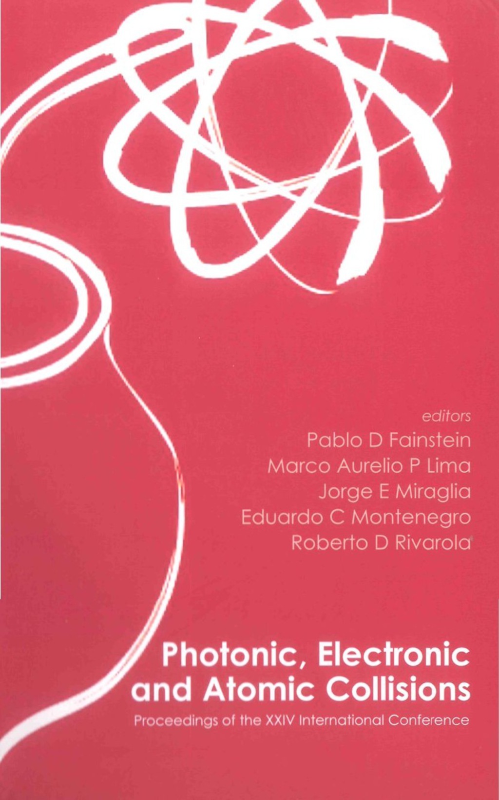 Photonic, Electronic And Atomic Collisions - Proceedings Of The Xxiv International Conference  â€“ PDF/EPUB Version Downloadable