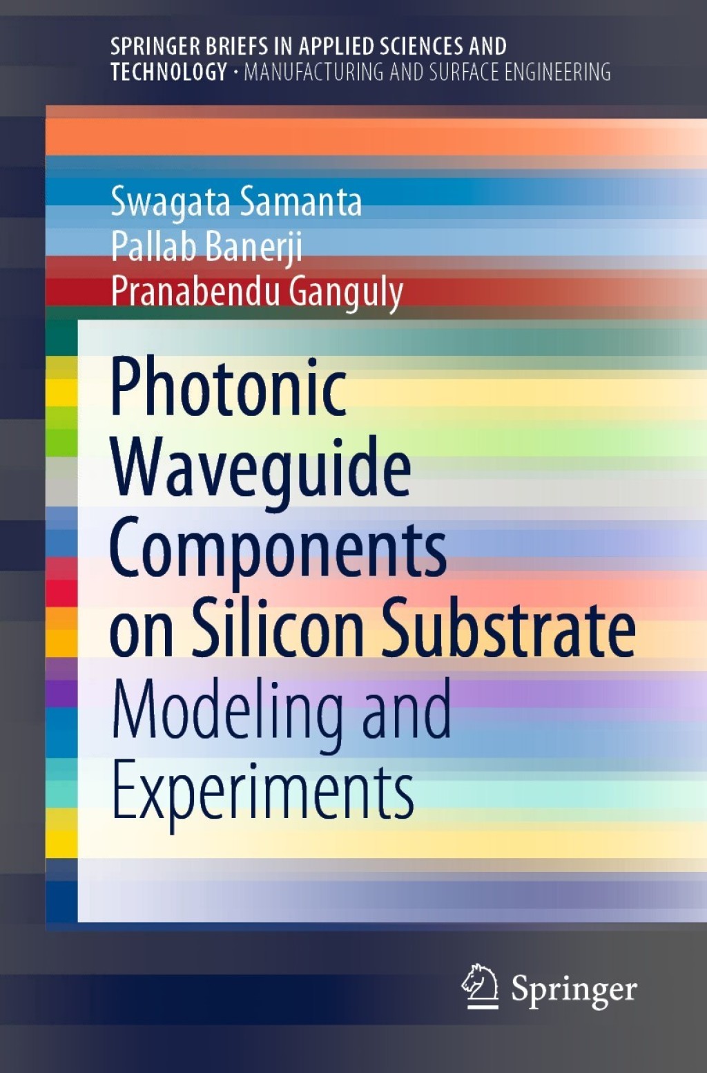 Photonic Waveguide Components on Silicon Substrate Modeling and Experiments  â€“ PDF/EPUB Version Downloadable