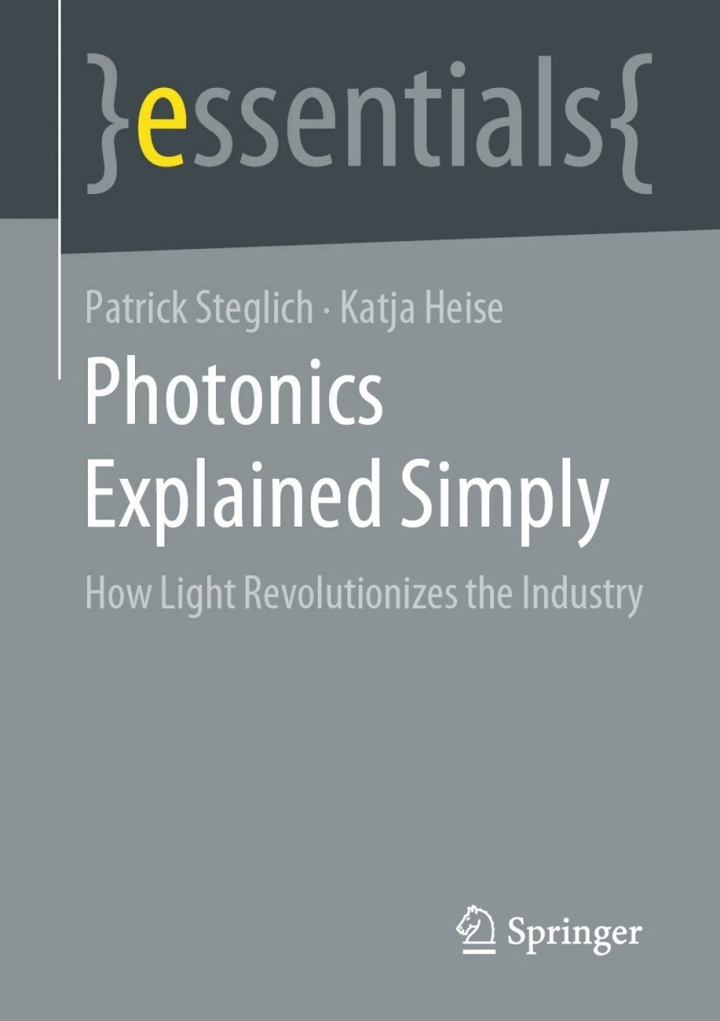 Photonics Explained Simply How Light Revolutionizes the Industry - (PDF/EPUB Version)