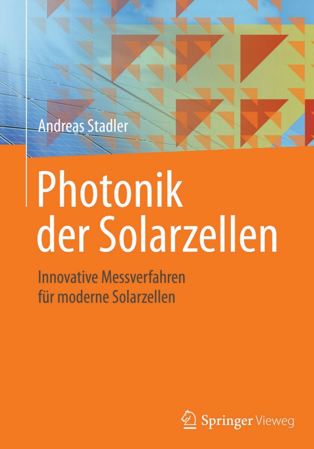Photonik der Solarzellen Innovative Messverfahren fÃ¼r moderne Solarzellen  â€“ PDF/EPUB Version Downloadable