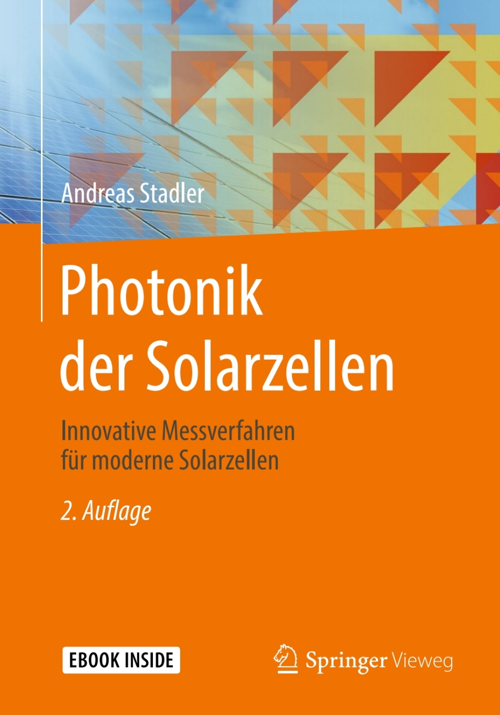 Photonik der Solarzellen Innovative Messverfahren fÃ¼r moderne Solarzellen 2nd Edition â€“ PDF/EPUB Version Downloadable