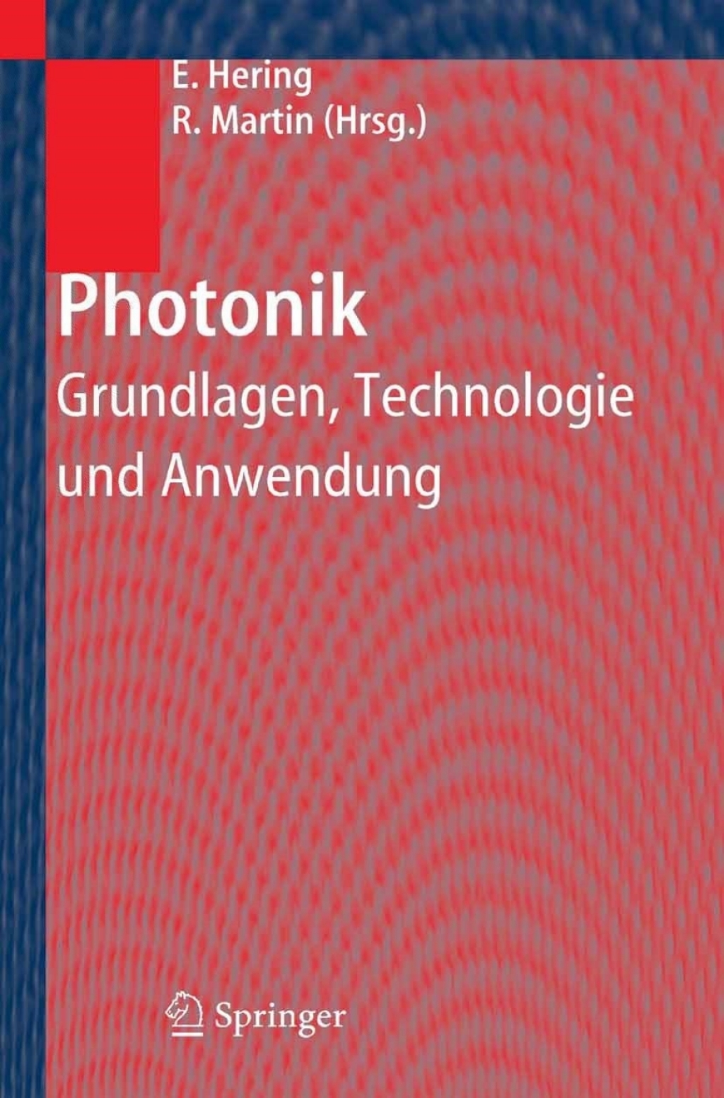 Photonik Grundlagen, Technologie und Anwendung 1st Edition â€“ PDF/EPUB Version Downloadable
