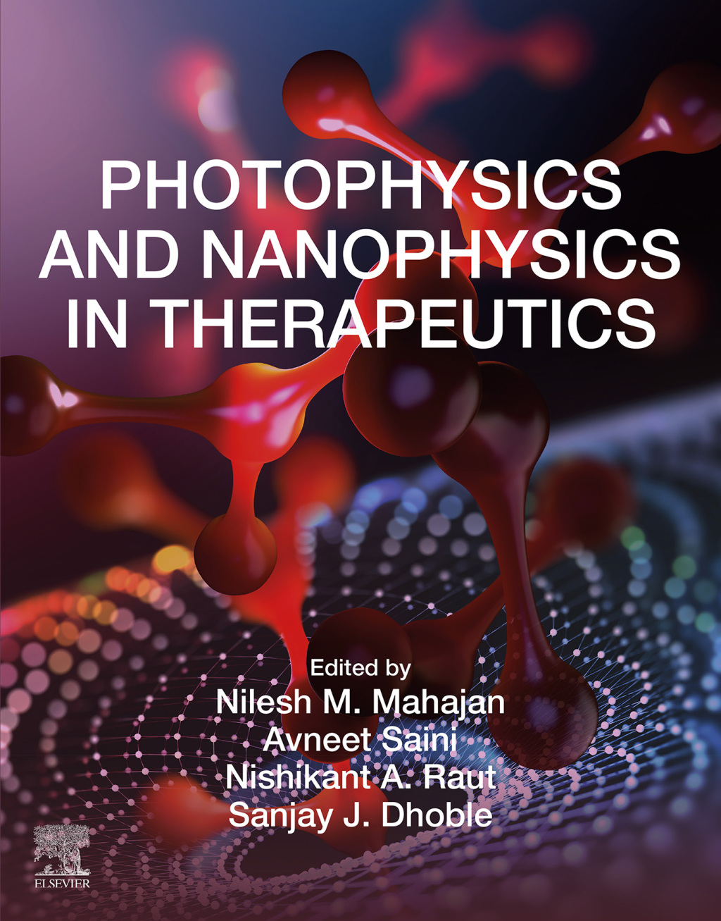 Photophysics and Nanophysics in Therapeutics  â€“ PDF/EPUB Version Downloadable