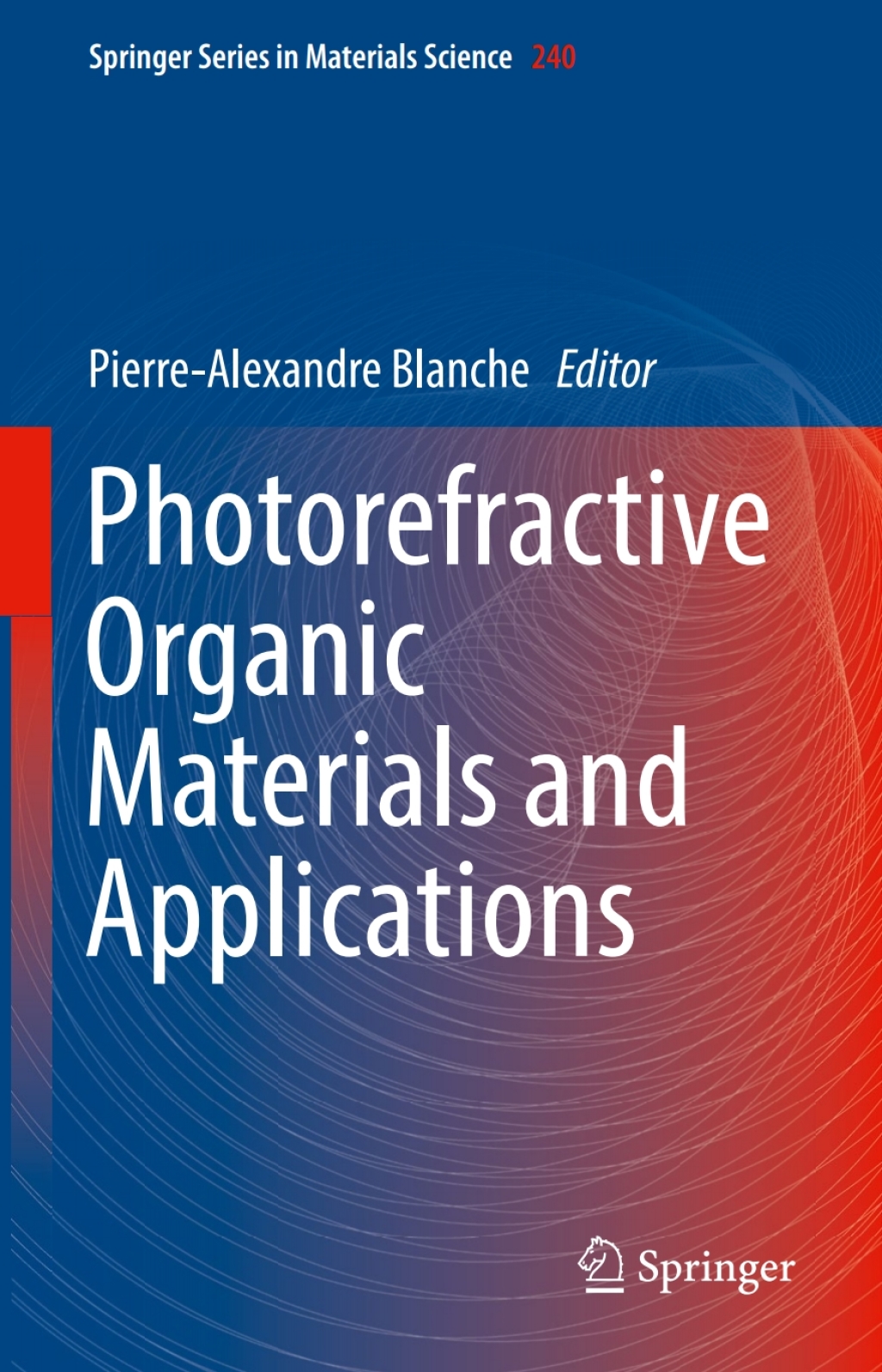 Photorefractive Organic Materials and Applications  â€“ PDF/EPUB Version Downloadable