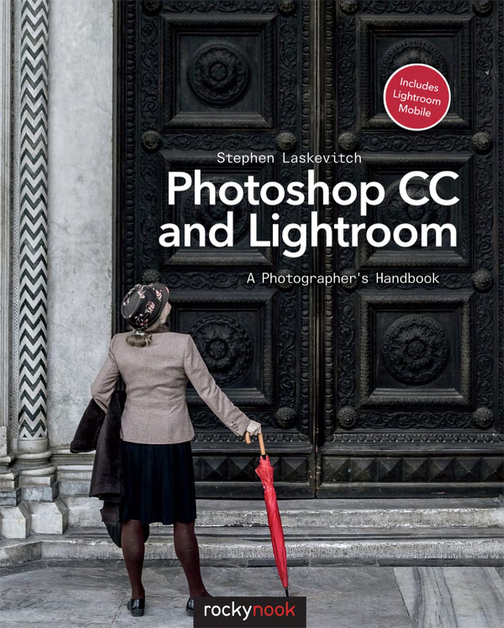 Photoshop CC and Lightroom A Photographer's Handbook 1st Edition â€“ PDF/EPUB Version Downloadable