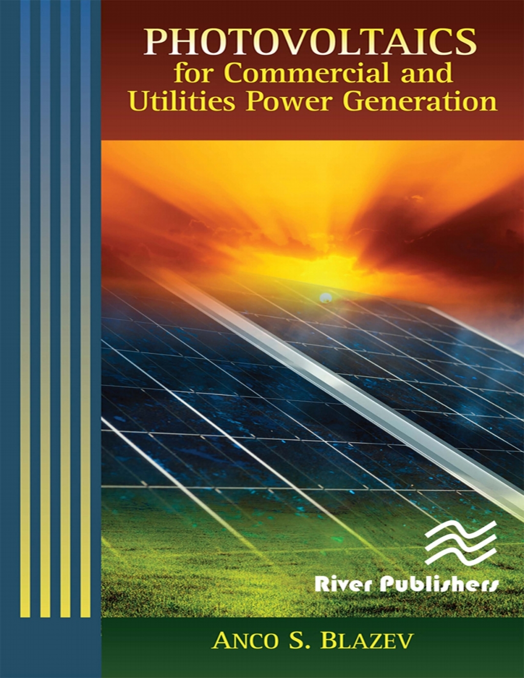 Photovoltaics for Commercial and Utilities Power Generation 1st Edition â€“ PDF/EPUB Version Downloadable