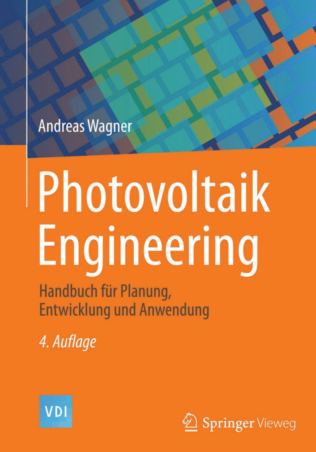 Photovoltaik Engineering Handbuch fÃ¼r Planung, Entwicklung und Anwendung 4th Edition â€“ PDF/EPUB Version Downloadable
