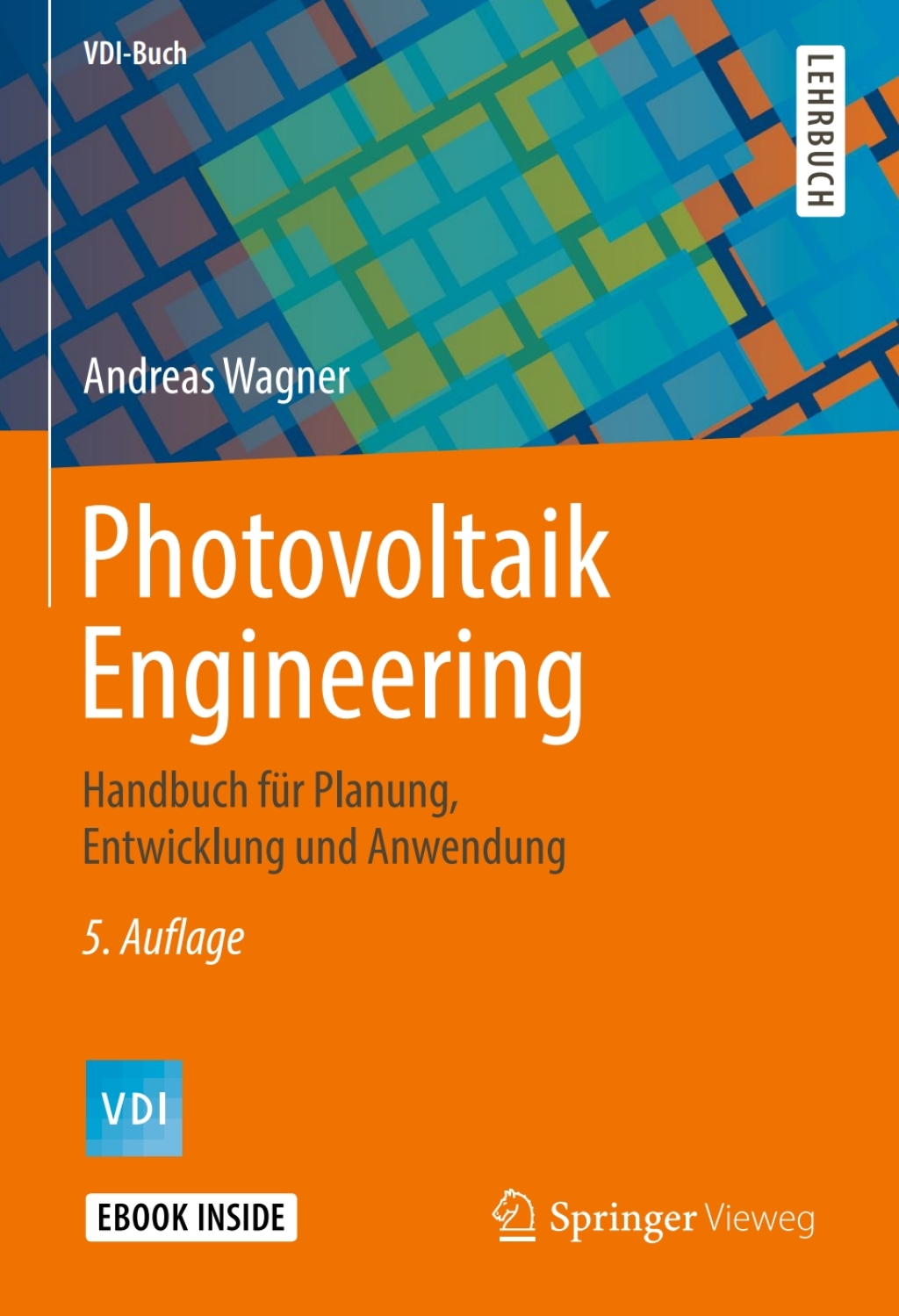 Photovoltaik Engineering Handbuch fÃ¼r Planung, Entwicklung und Anwendung 5th Edition â€“ PDF/EPUB Version Downloadable