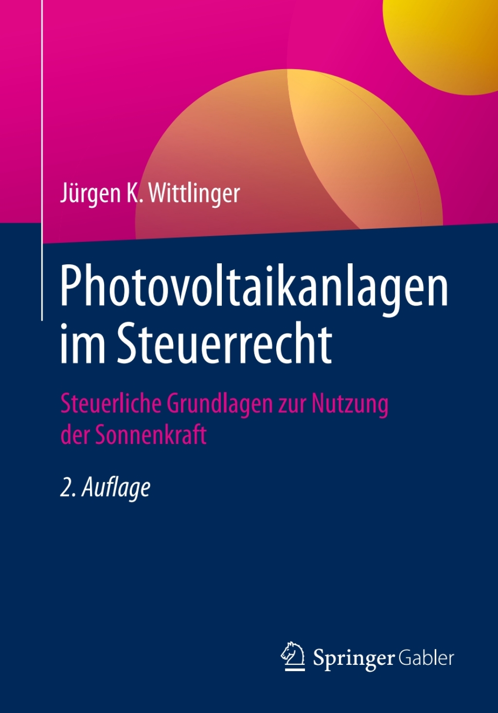 Photovoltaikanlagen im Steuerrecht Steuerliche Grundlagen zur Nutzung der Sonnenkraft 2nd Edition â€“ PDF/EPUB Version Downloadable
