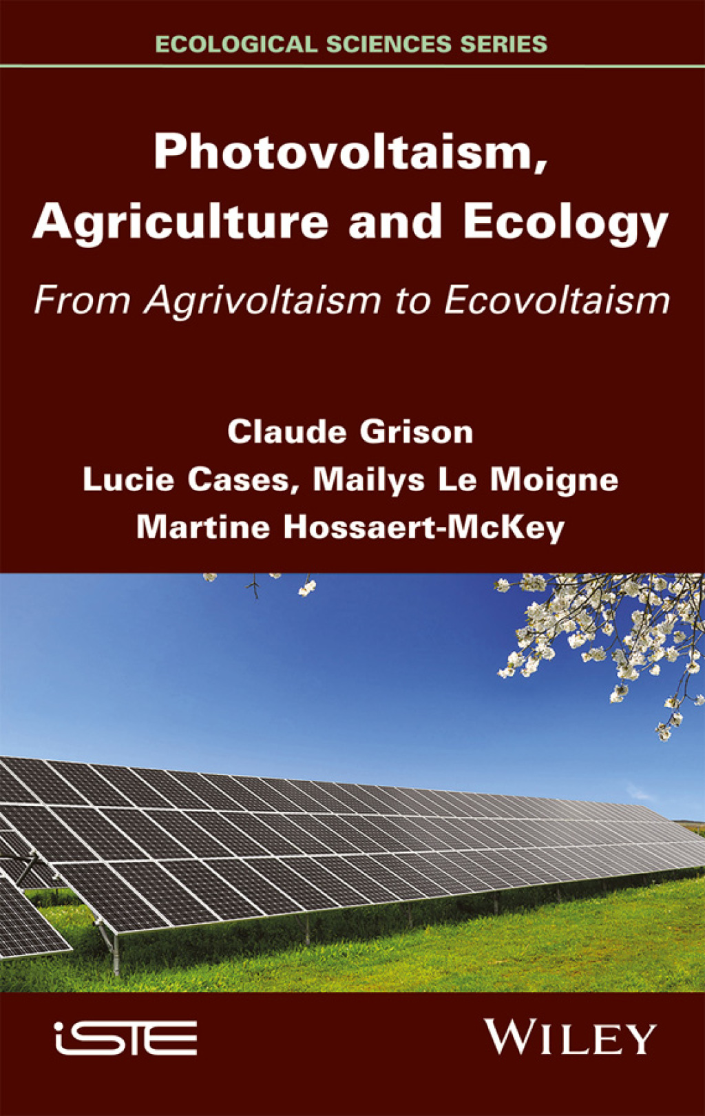 Photovoltaism, Agriculture and Ecology From Agrivoltaism to Ecovoltaism 1st Edition â€“ PDF/EPUB Version Downloadable