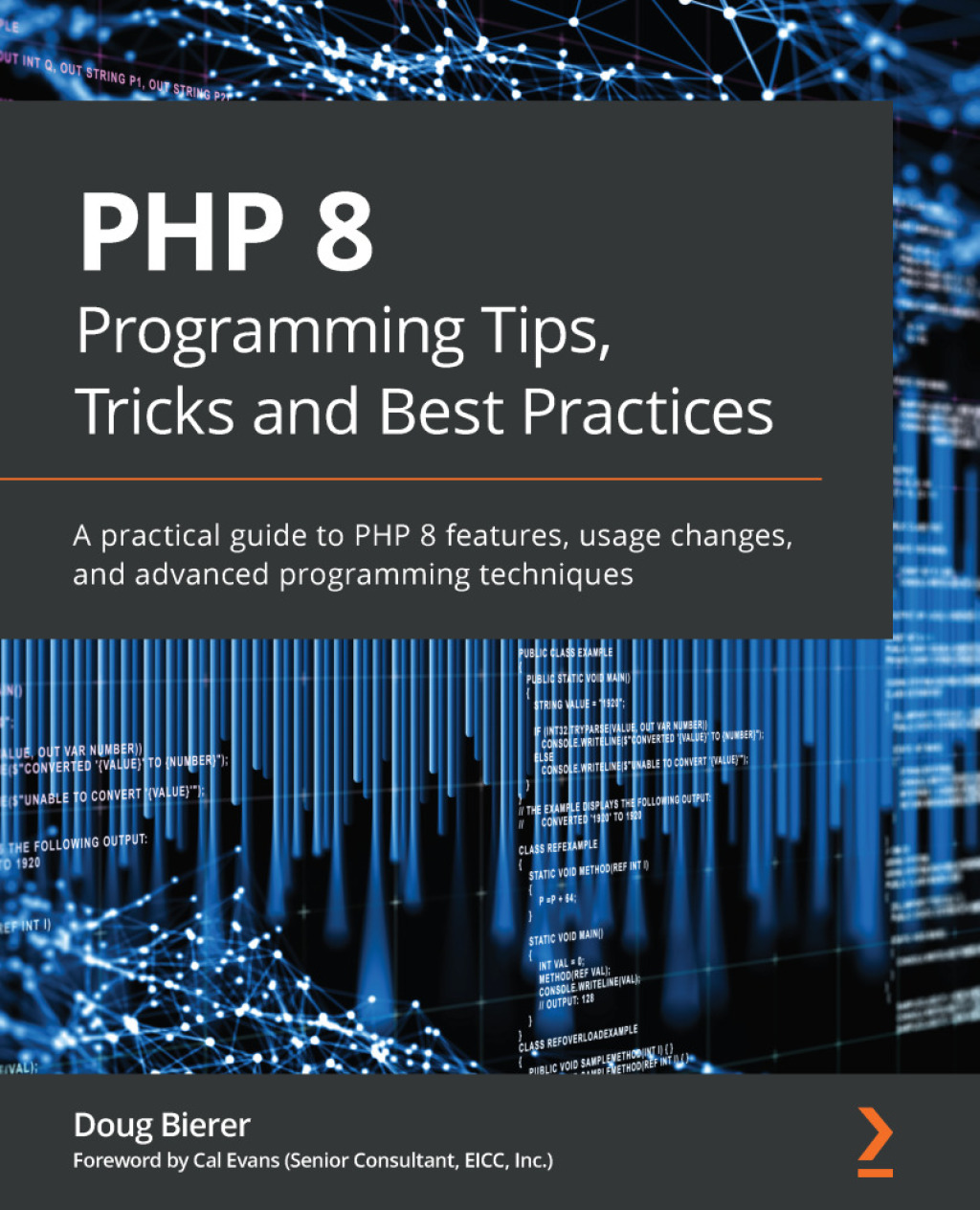 PHP 8 Programming Tips, Tricks and Best Practices A practical guide to PHP 8 features, usage changes, and advanced programming techniques 1st Edition â€“ PDF/EPUB Version Downloadable