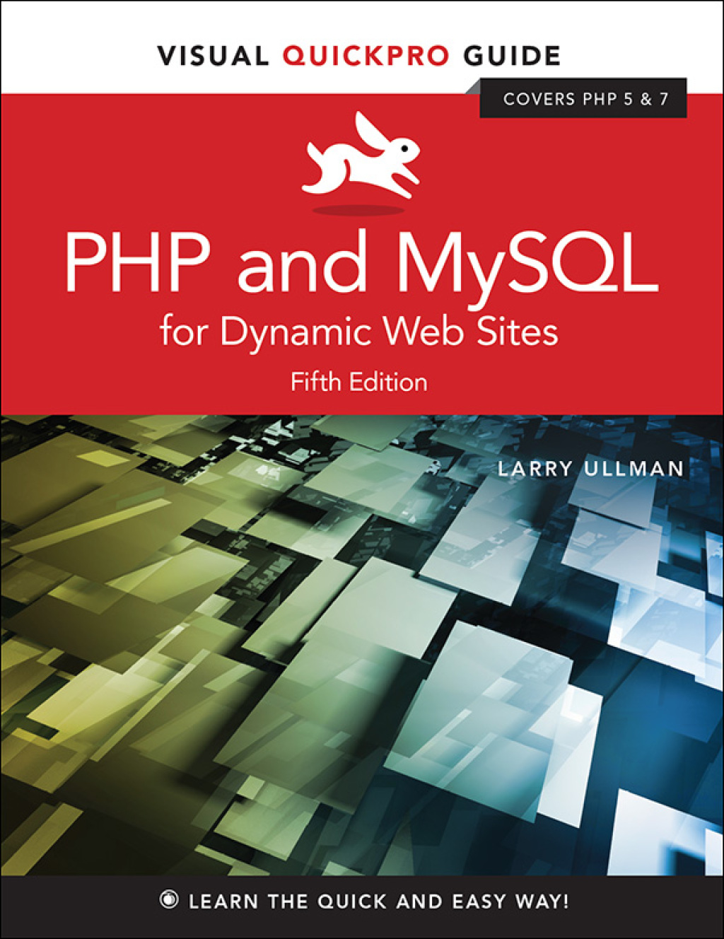 PHP and MySQL for Dynamic Web Sites Visual QuickPro Guide 5th Edition â€“ PDF/EPUB Version Downloadable