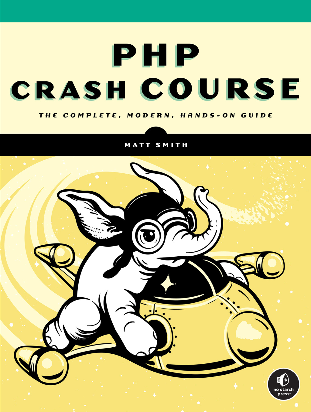 PHP Crash Course The Complete, Modern, Hands-On Guide  â€“ PDF/EPUB Version Downloadable
