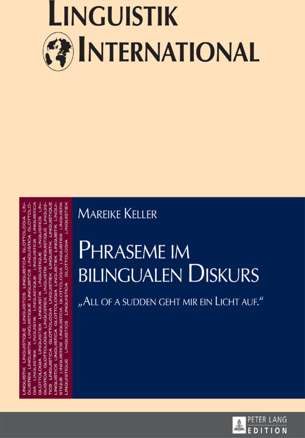 Phraseme im bilingualen Diskurs Â«All of a sudden geht mir ein Licht auf.Â» 1st Edition â€“ PDF/EPUB Version Downloadable