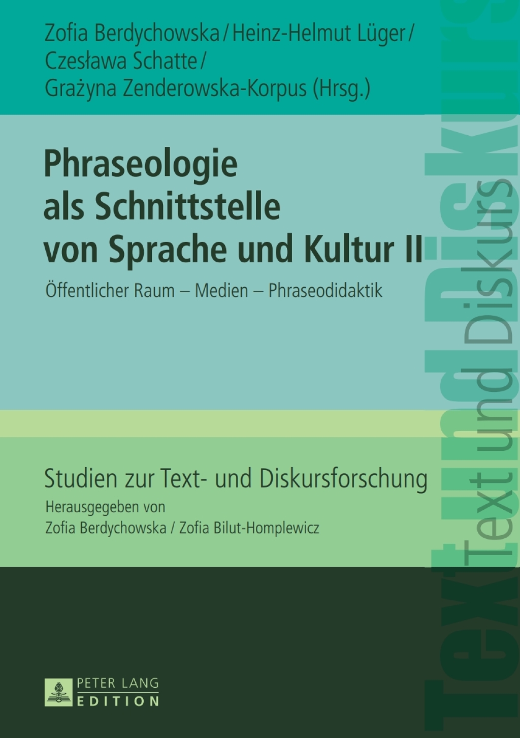 Phraseologie als Schnittstelle von Sprache und Kultur II Oeffentlicher Raum â€“ Medien â€“ Phraseodidaktik 1st Edition â€“ PDF/EPUB Version Downloadable