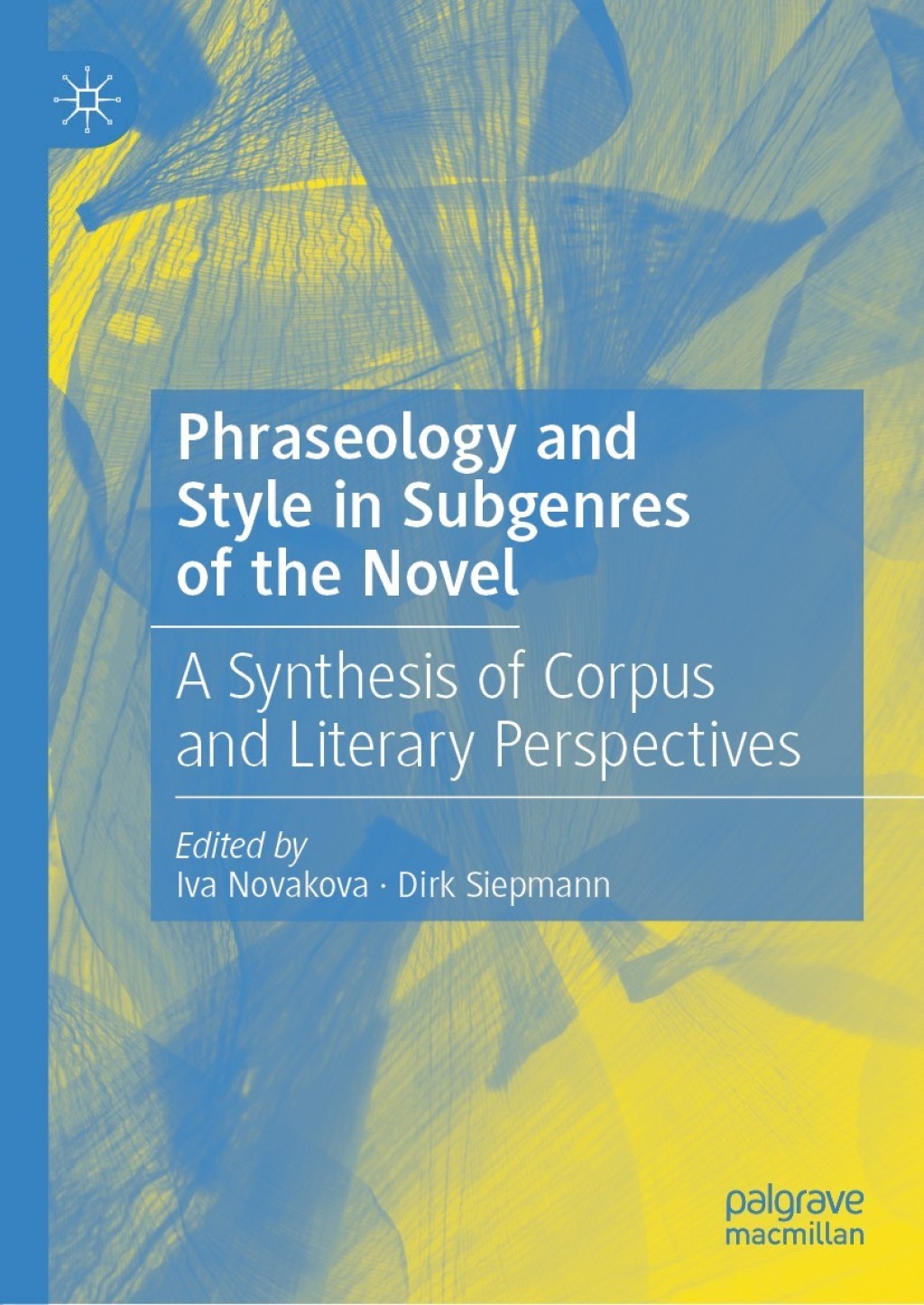 Phraseology and Style in Subgenres of the Novel A Synthesis of Corpus and Literary Perspectives  â€“ PDF/EPUB Version Downloadable