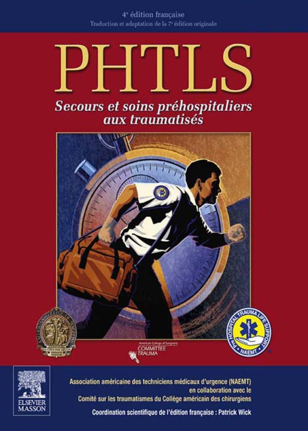 PHTLS - secours et soins prÃ©hospitaliers aux traumatisÃ©s Avec DVD 4th Edition â€“ PDF/EPUB Version Downloadable