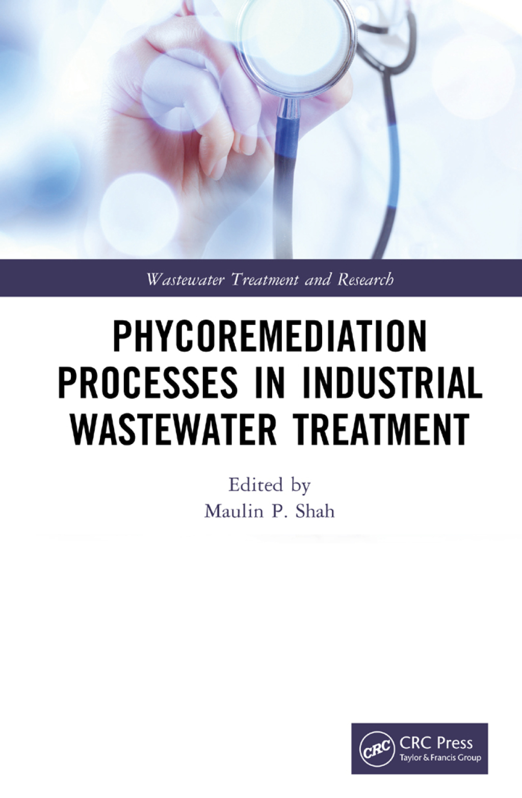 Phycoremediation Processes in Industrial Wastewater Treatment 1st Edition â€“ PDF/EPUB Version Downloadable