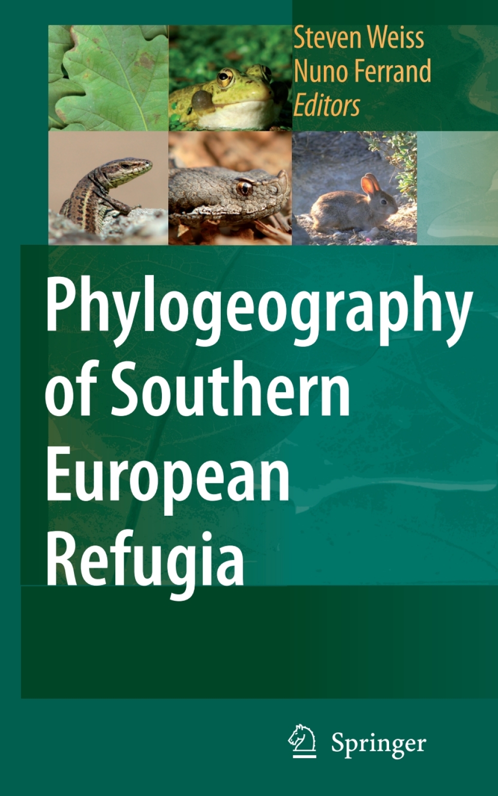 Phylogeography of Southern European Refugia Evolutionary perspectives on the origins and conservation of European biodiversity 1st Edition â€“ PDF/EPUB Version Downloadable