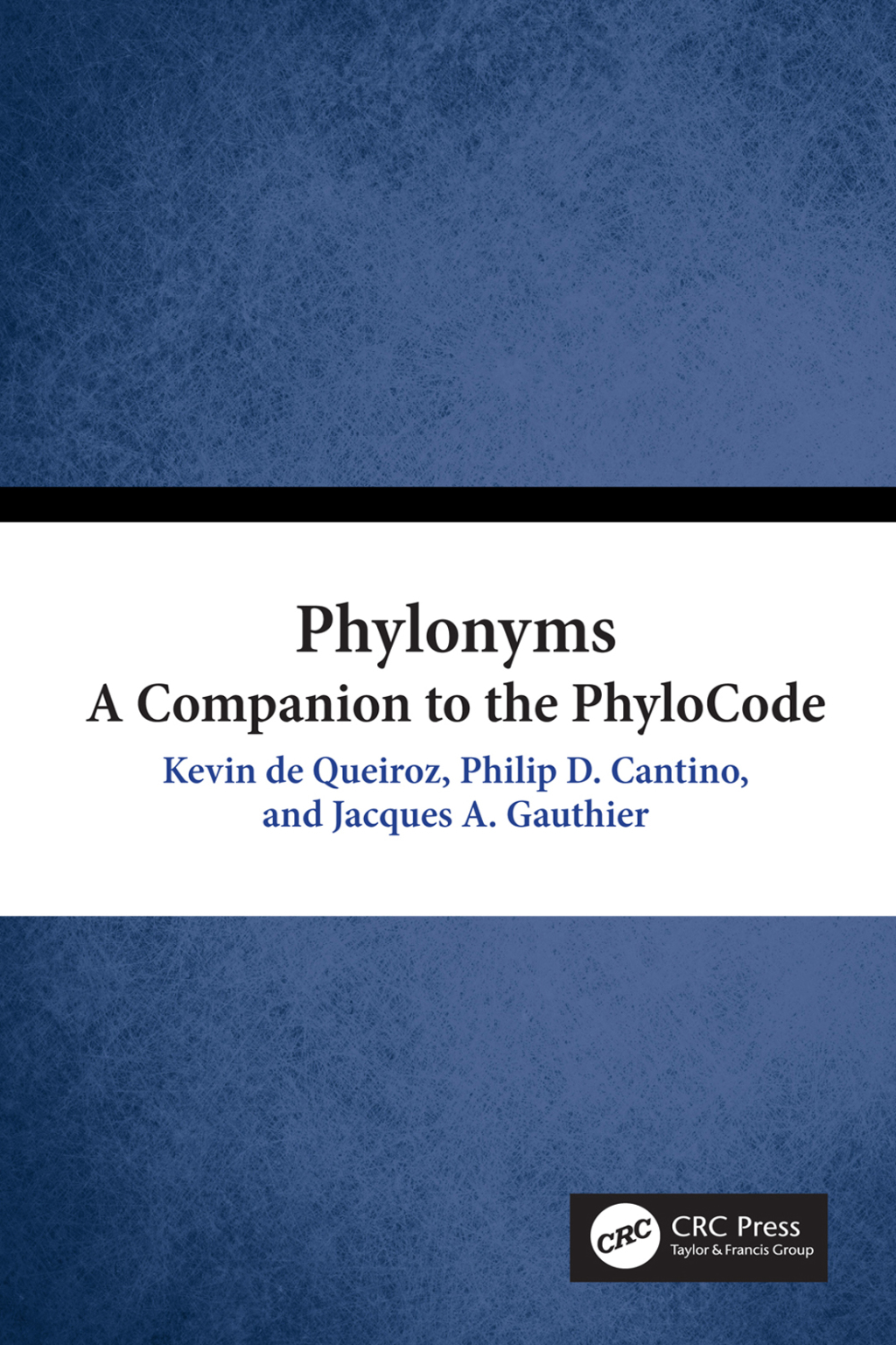 Phylonyms A Companion to the PhyloCode 1st Edition â€“ PDF/EPUB Version Downloadable