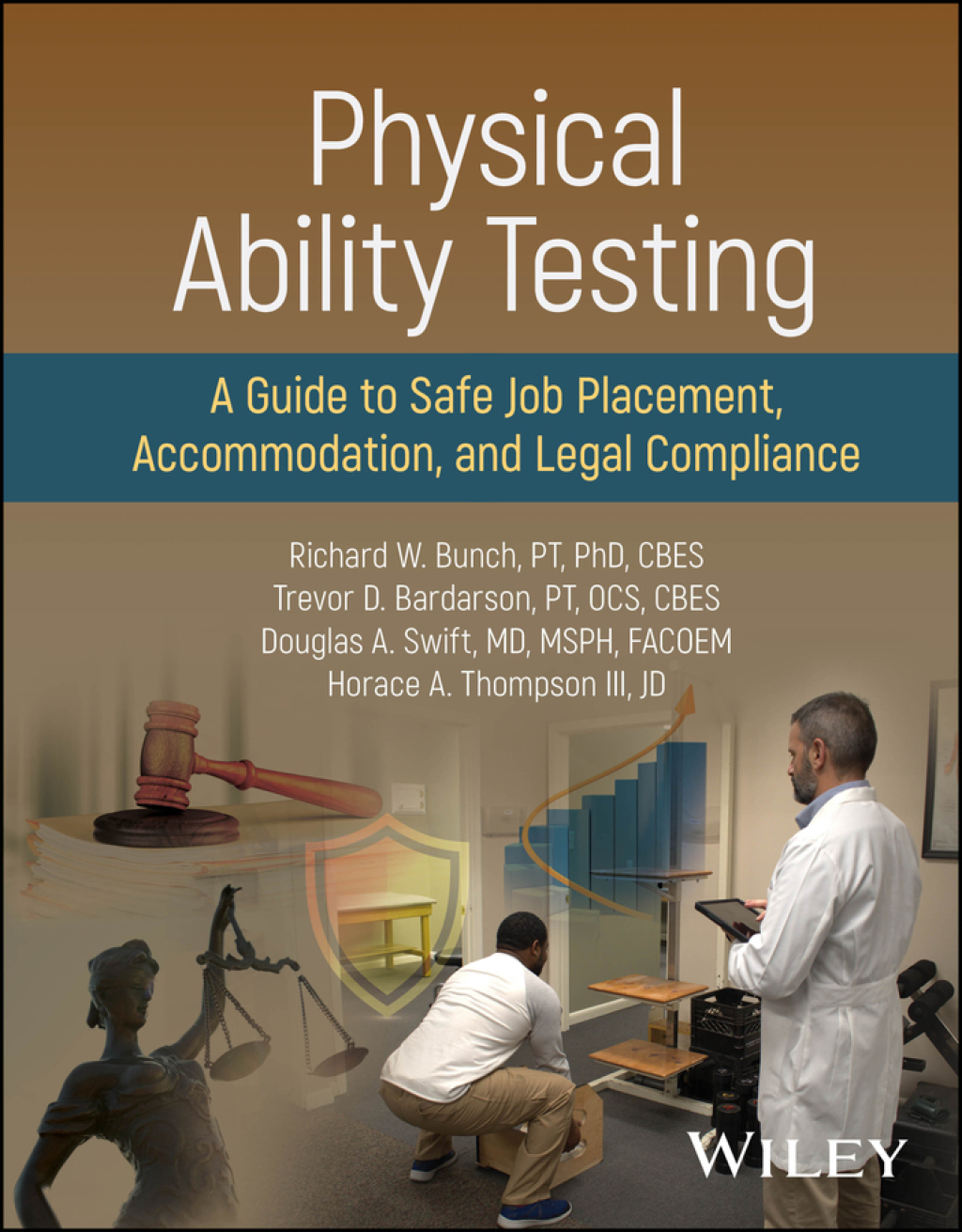 Physical Ability Testing A Guide to Safe Job Placement, Accommodation, and Legal Compliance 1st Edition â€“ PDF/EPUB Version Downloadable