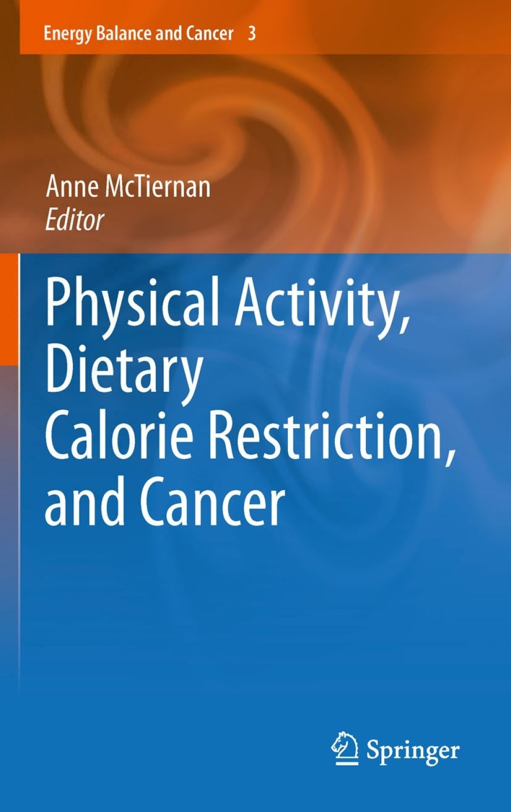 Physical Activity, Dietary Calorie Restriction, and Cancer 1st Edition â€“ PDF/EPUB Version Downloadable