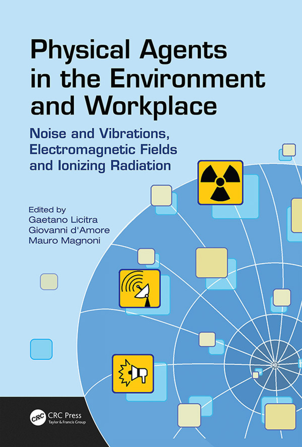 Physical Agents in the Environment and Workplace Noise and Vibrations, Electromagnetic Fields and Ionizing Radiation 1st Edition â€“ PDF/EPUB Version Downloadable