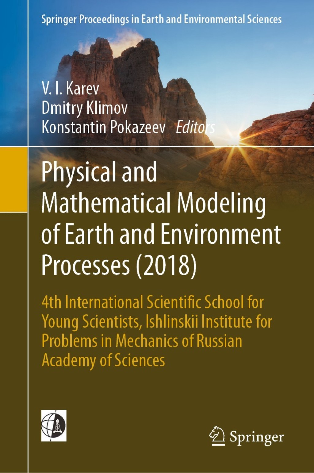Physical and Mathematical Modeling of Earth and Environment Processes (2018) 4th International Scientific School for Young Scientists, Ishlinskii Institute for Problems in Mechanics of Russian Academy of Sciences  â€“ PDF/EPUB Version Downloadable