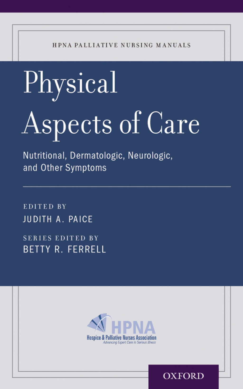 Physical Aspects of Care Nutritional, Dermatologic, Neurologic and Other Symptoms 1st Edition - (PDF/EPUB Version)