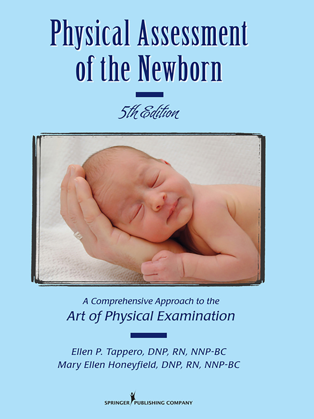 Physical Assessment of the Newborn A Comprehensive Approach to the Art of Physical Examination, Fifth Edition 5th Edition â€“ PDF/EPUB Version Downloadable