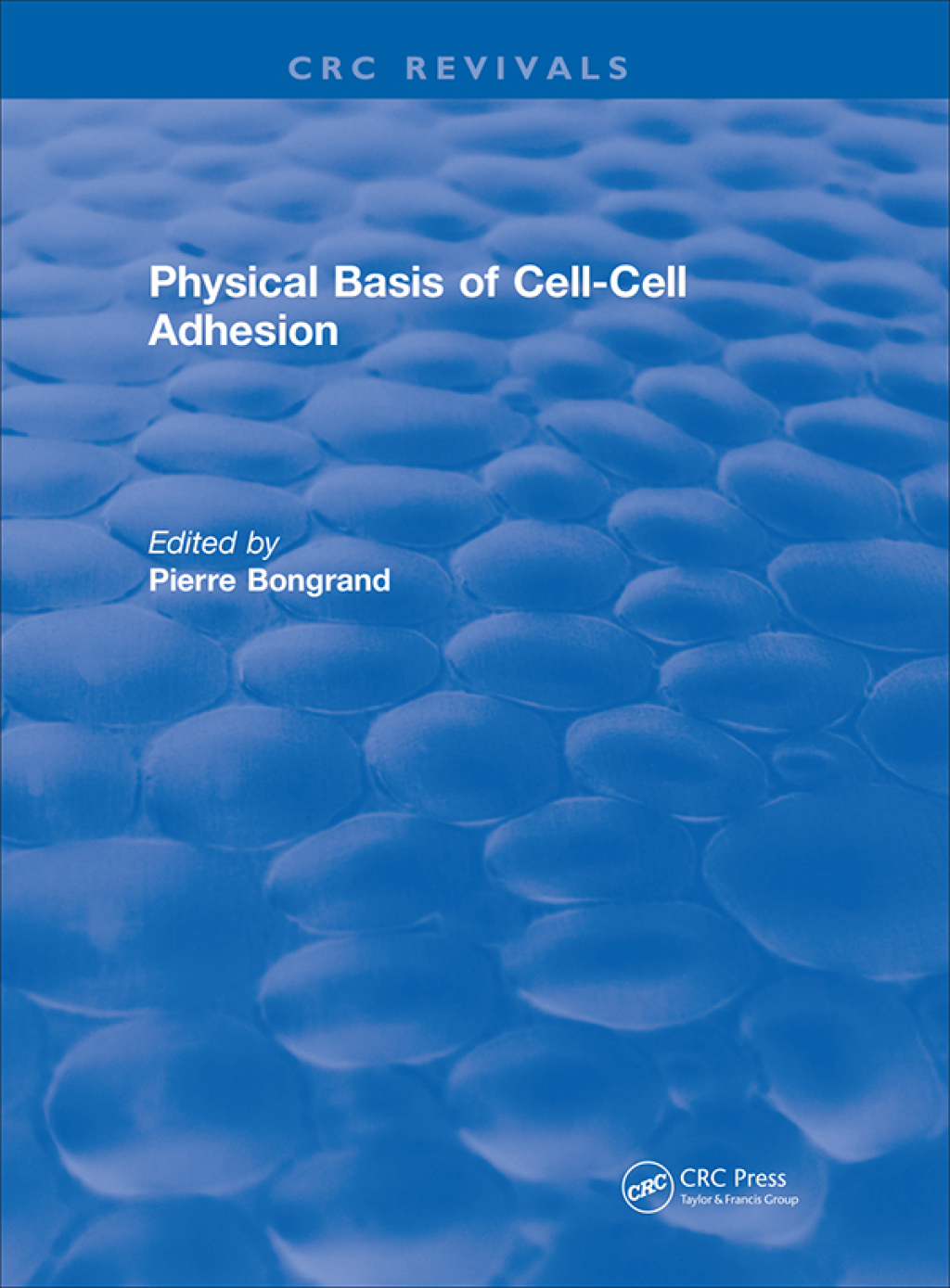 Physical Basis of Cell-Cell Adhesion 1st Edition â€“ PDF/EPUB Version Downloadable