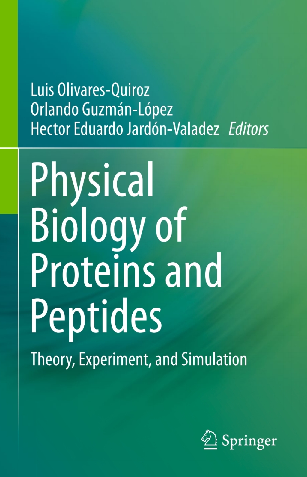Physical Biology of Proteins and Peptides Theory, Experiment, and Simulation  â€“ PDF/EPUB Version Downloadable