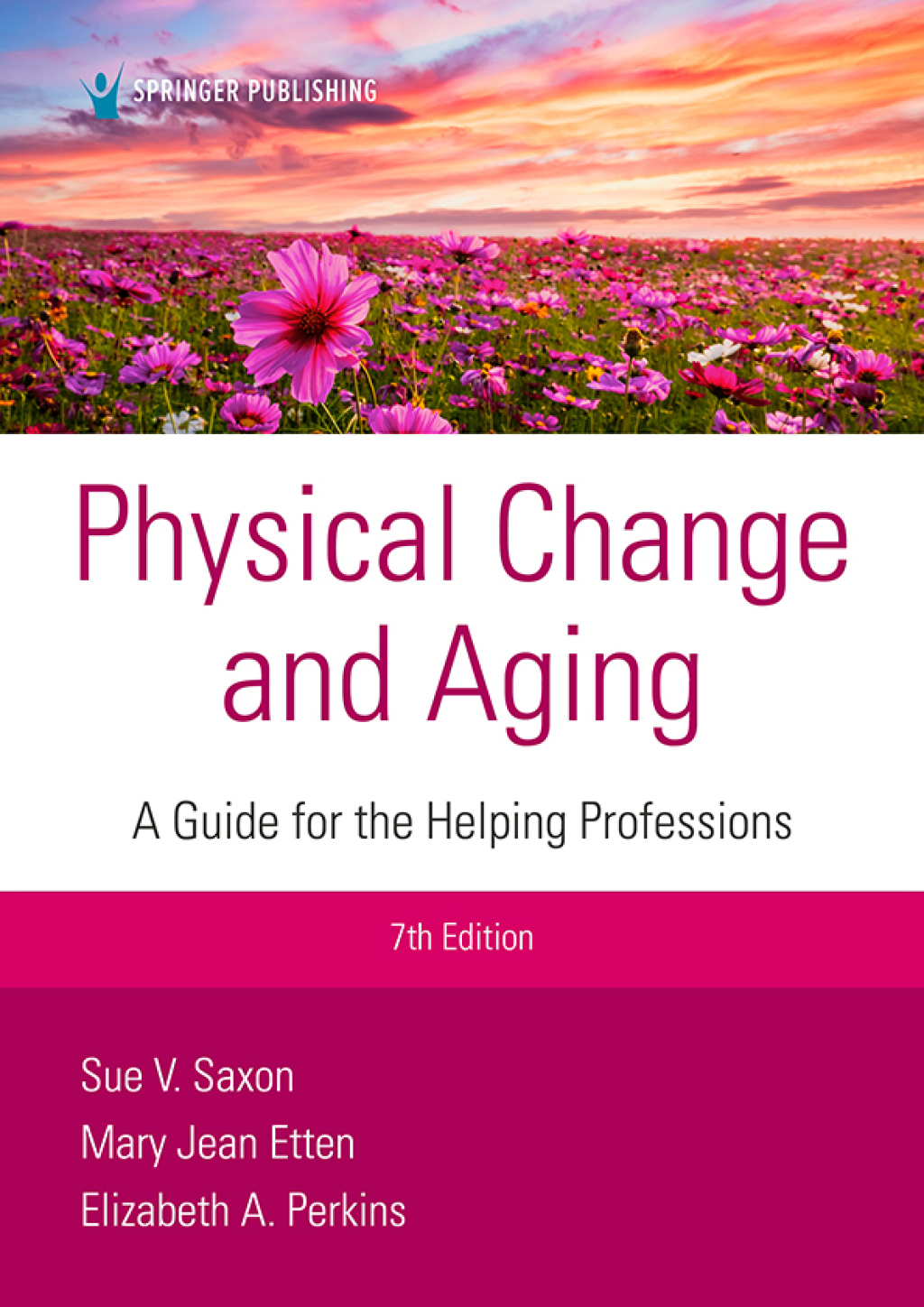 Physical Change and Aging A Guide for Helping Professions 7th Edition â€“ PDF/EPUB Version Downloadable