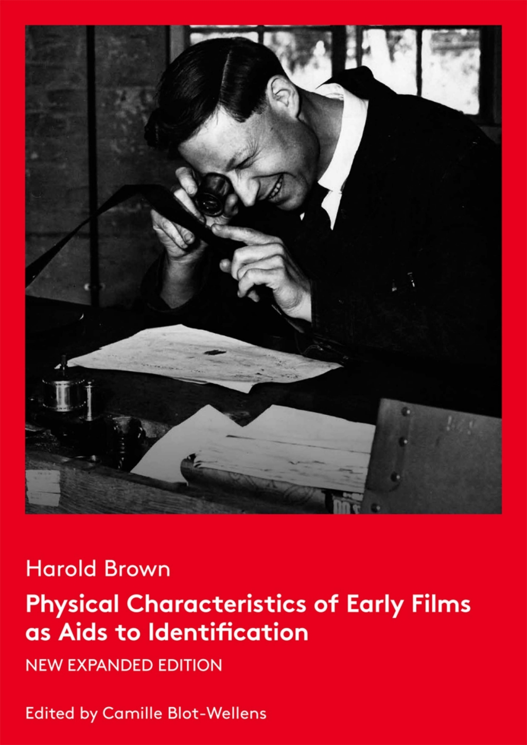 Physical Characteristics of Early Films as Aids to Identification New expanded Edition  â€“ PDF/EPUB Version Downloadable
