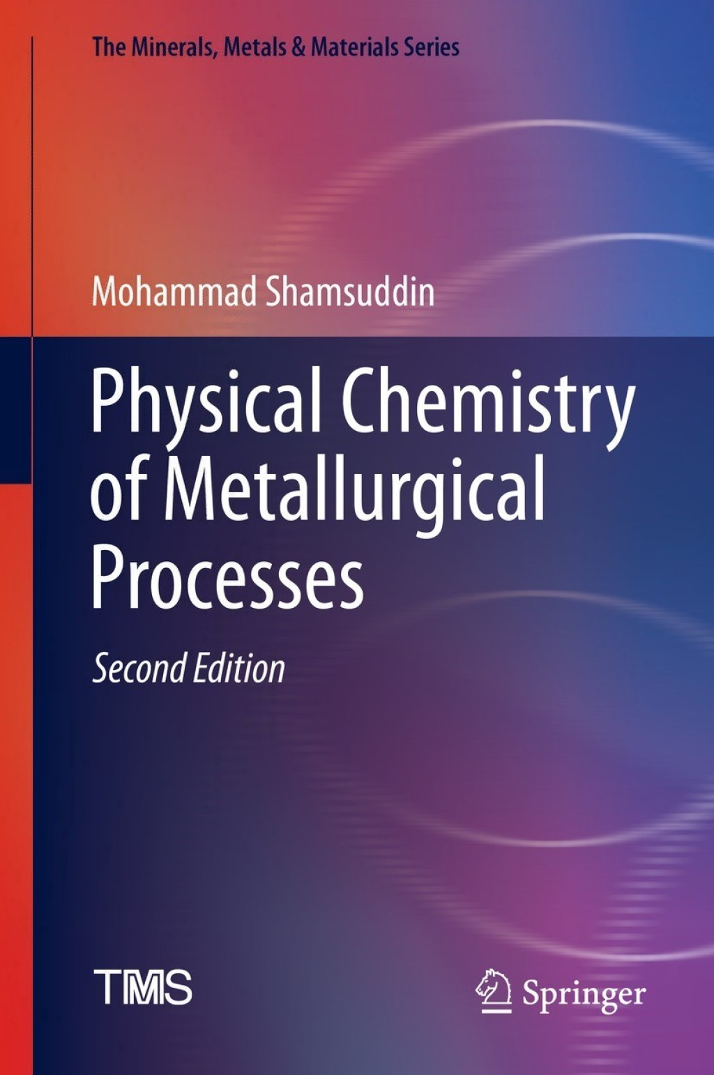 Physical Chemistry of Metallurgical Processes 2nd Edition â€“ PDF/EPUB Version Downloadable
