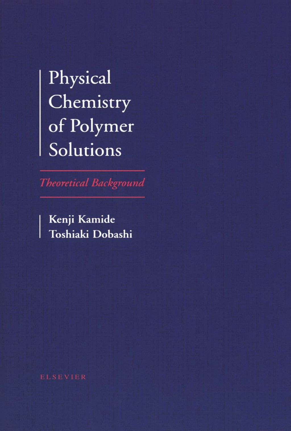 Physical Chemistry of Polymer Solutions: Theoretical Background  â€“ PDF/EPUB Version Downloadable