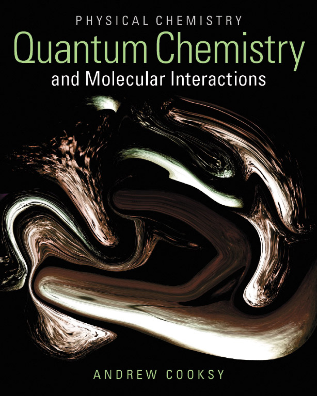 Physical Chemistry Quantum Chemistry and Molecular Interactions 1st Edition â€“ PDF/EPUB Version Downloadable